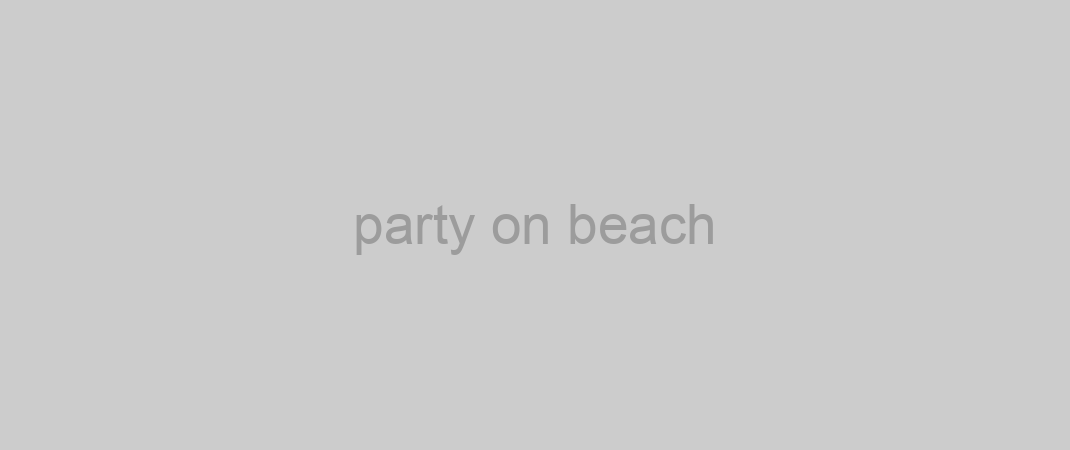 party on beach
